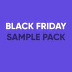 Black Friday Sample Pack